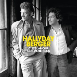 Johnny Hallyday et Michel Berger - C'est l'amour que j'attendais